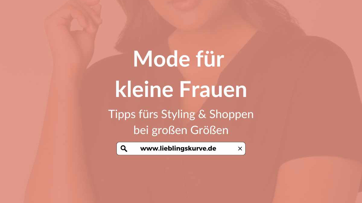 Mode für kleine mollige Frauen