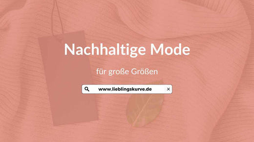 Nachhaltige Mode in großen Größen