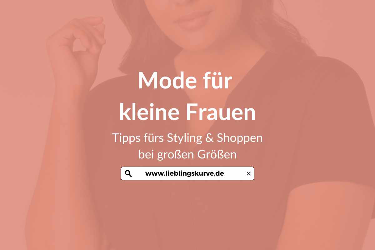 Mode für kleine mollige Frauen
